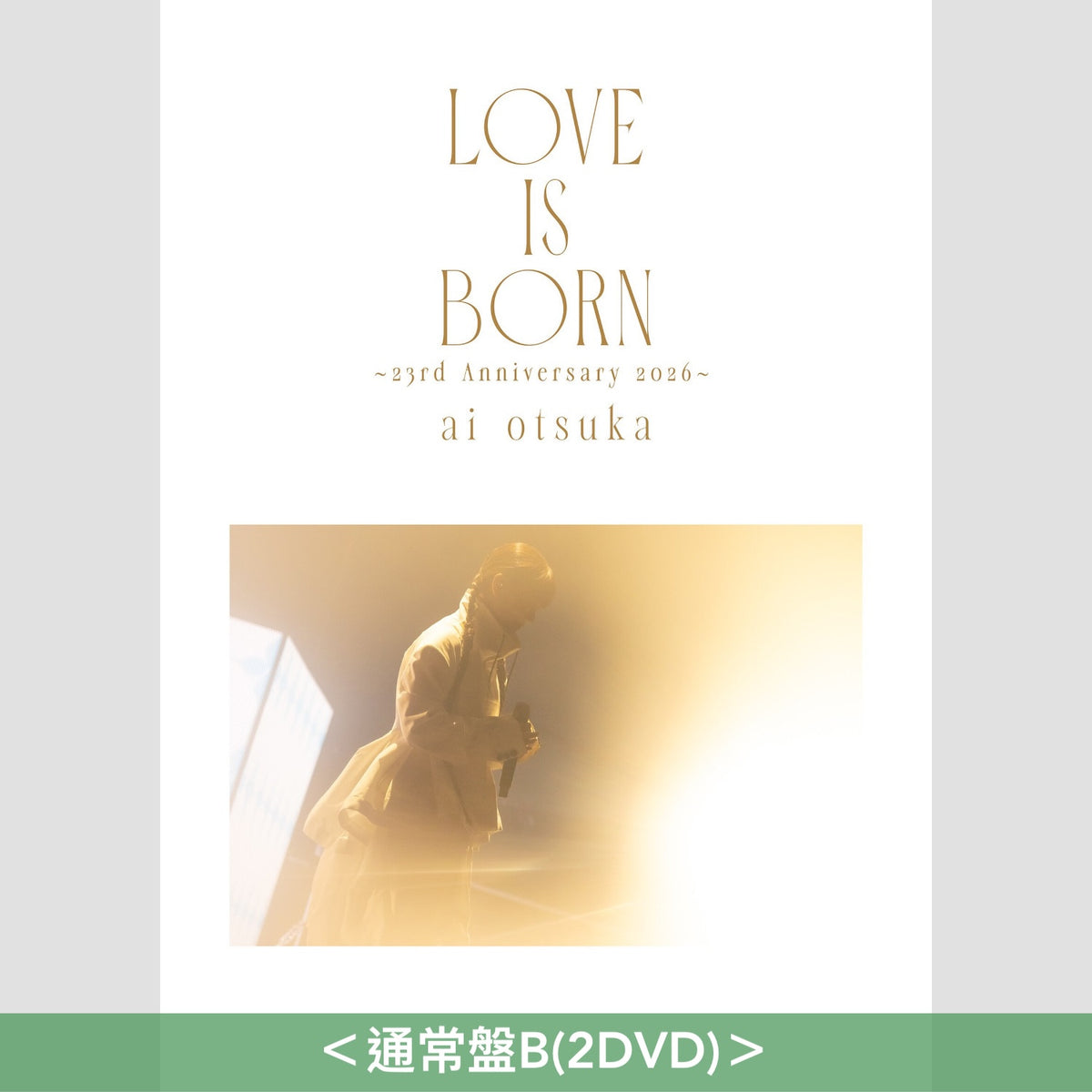 大塚愛 出道23周年 Live Blu-ray/DVD《LOVE IS BORN ~23rd Anniversary 2026~》<通常盤(Blu-ray/2DVD)>