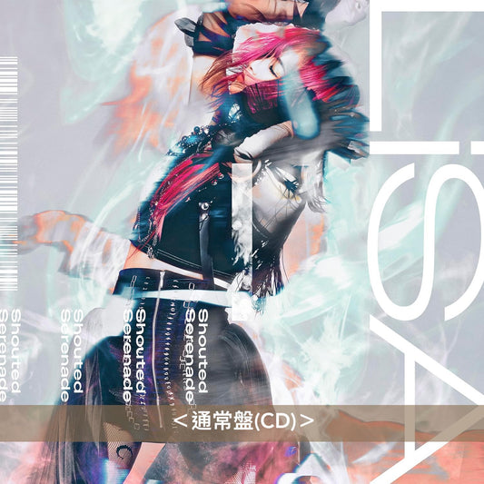 LiSA 第21張單曲CD《Shouted Serenade》動畫「魔法科高中的劣等生」第3季片頭曲 <初回生産限定盤(CD+Photo Booklet+貼紙Set)/通常盤(CD)/期間生産限定盤(CD+Blu-ray+貼紙)>