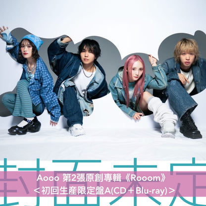 Aooo 第2張原創專輯《Rooom》＜初回生産限定盤A(CD＋Blu-ray)／初回生産限定盤B(CD＋Blu-ray)／通常盤(CD)＞