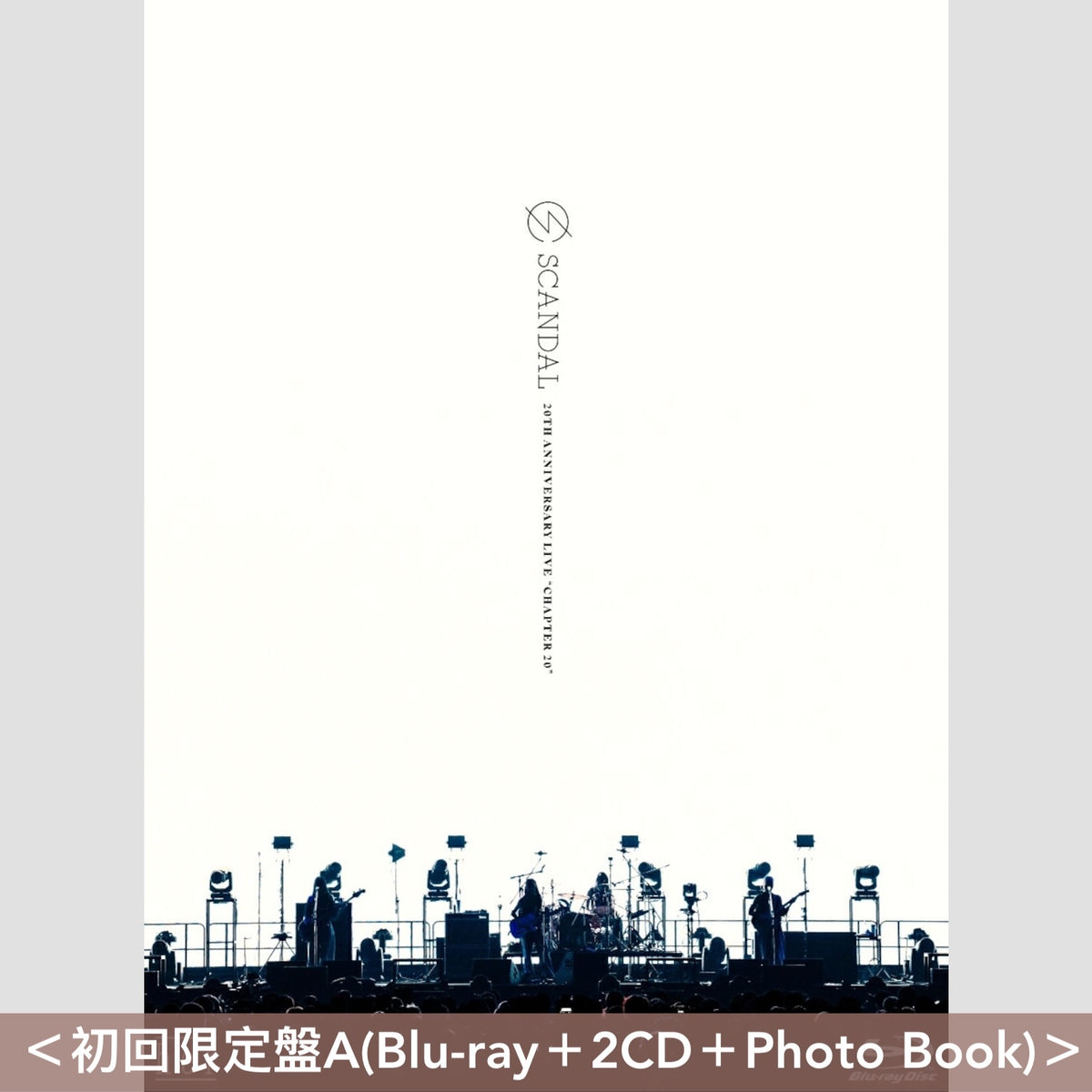 SCANDAL 組成20周年公演 Live Blu-ray/DVD《SCANDAL 20th Anniversary Live “Chapter 20” at OSAKA-JO HALL》＜初回限定盤(Blu-ray/DVD＋2CD＋Photo Book)／通常盤(Blu-ray/DVD)＞