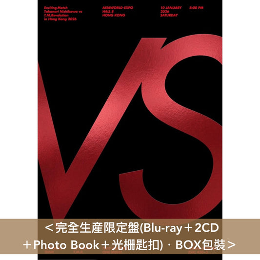 T.M.Revolution×西川貴教 首次香港演唱會Live Blu-ray/DVD《Exciting Match Takanori Nishikawa vs T.M.Revolution in Hong Kong 2026》＜完全生産限定盤(Blu-ray＋2CD＋Photo Book＋光栅匙扣)／初回生産限定盤(Blu-ray/DVD＋Photo Book)／通常盤(Blu-ray)＞