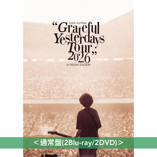back number Live Blu-ray/DVD《back number “Grateful Yesterdays Tour 2026” at NISSAN STADIUM》＜通常盤(2Blu-ray/2DVD)＞