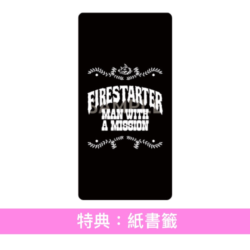 MAN WITH A MISSION 單曲CD《Firestarter》動畫「朱紅色的面具」片頭曲 ＜初回生産限定盤(CD＋DVD)／通常盤(CD)／期間限定通常盤(CD＋DVD)＞