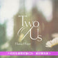 Hana Hope 單曲CD《Two Of Us》 動畫「永遠的黃昏」片尾曲 ＜初回生産限定盤(CD)／期間生産限定盤(CD＋Blu-ray)＞