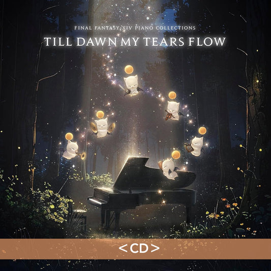 電玩遊戲「FINAL FANTASY XIV」鋼琴編曲專輯《FINAL FANTASY XIV Piano Collections - Till Dawn My Tears Flow》＜CD＞
